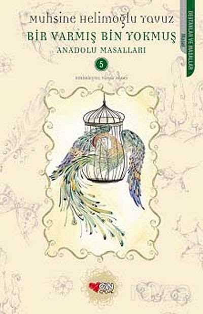 Bir Varmış Bin Yokmuş / Anadolu Masalları -5 - Can Çocuk Yayınları