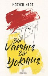 Bir Varmış Bir Yokmuş - Ephesus Yayınları