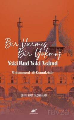 Bir Varmış Bir Yokmuş Yeki Bud Yeki Nebud Muhammed Ali Cemalzade - 1