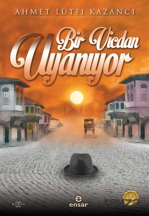 Bir Vicdan Uyanıyor - Ensar Neşriyat