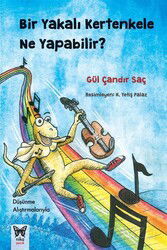 Bir Yakalı Kertenkele Ne Yapabilir? - Nika Yayınevi