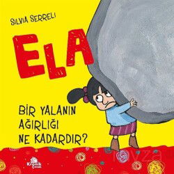 Bir Yalanın Ağırlığı Ne Kadardır? / Ela 1 - Kronik Kitap