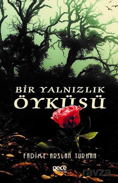 Bir Yalnızlık Öyküsü - Gece Kitaplığı
