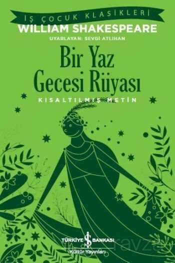 Bir Yaz Gecesi Rüyası (Kısaltılmış Metin) - İş Bankası Yayınları