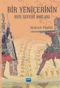 Bir Yeniçerinin Rus Seferi Anıları - 1