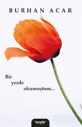 Bir Yerde Okumuştum... - Başlık Yayın Grubu