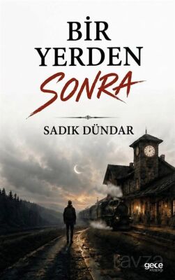 Bir Yerden Sonra - 1