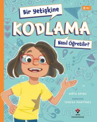Bir Yetişkine Kodlama Nasıl Öğretilir ? - Tübitak Yayınları
