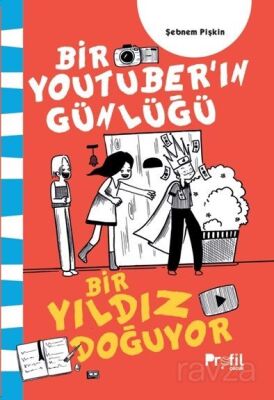 Bir Yıldız Doğuyor / Bir Youtuber'ın Günlüğü - 1