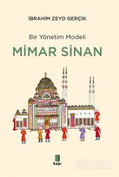 Bir Yönetim Modeli Mimar Sinan - Kapı Yayınları