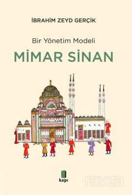 Bir Yönetim Modeli Mimar Sinan - 1