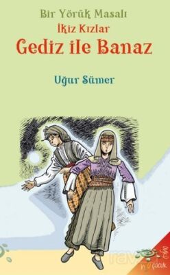 Bir Yörük Masalı Gediz ile Banaz - 1