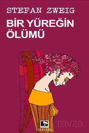 Bir Yüreğin Ölümü - Çınaraltı Yayın Dağıtım