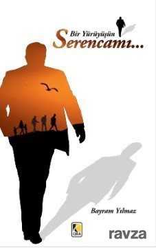 Bir Yürüyüşün Serencamı - Çıra Yayınları