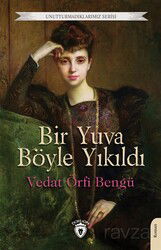 Bir Yuva Böyle Yıkıldı - Dorlion Yayınevi