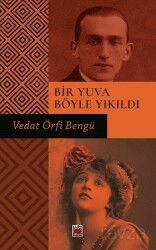 Bir Yuva Böyle Yıkıldı - Elips Kitap