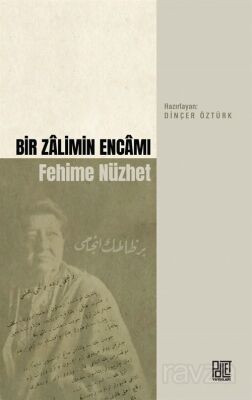 Bir Zalimin Encamı Fehime Nüzhet - 1