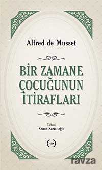 Bir Zamane Çocuğunun İtirafları - Islık Yayınları