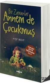 Bir Zamanlar Annem de Çocukmuş - 1