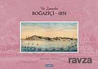 Bir Zamanlar Boğaziçi - 1851 - Çamlıca Basım Yayın