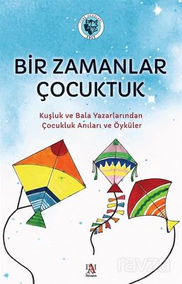 Bir Zamanlar Çocuktuk - 1