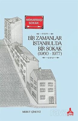Bir Zamanlar İstanbul'da Bir Sokak (1960 - 1977) - 1