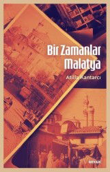 Bir Zamanlar Malatya - Beyan Yayınları