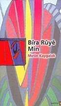 Bıra Ruye Min (Yüzümdeki Kuyu) - 1