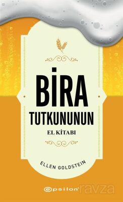 Bira Tutkununun El Kitabı - 1