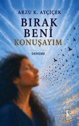 Bırak Beni Konuşayım - Kanguru Yayınları