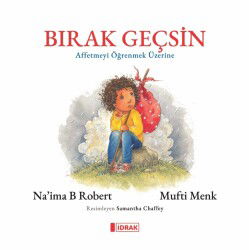Birak Geçsin - İdrak Yayınları