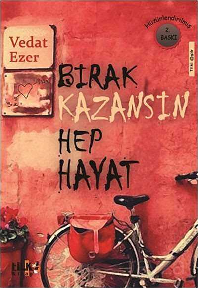 Bırak Kazansın Hep Hayat - 1