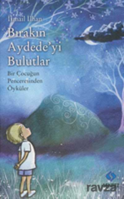 Bırakın Aydede'yi Bulutlar - Sentez Yayım ve Dağıtım (Bursa)
