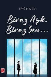 Biraz Aşk Biraz Sen - Kutlu Yayınevi