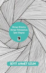 Biraz Hüzün Biraz Tebessüm İşte - Çıra Yayınları