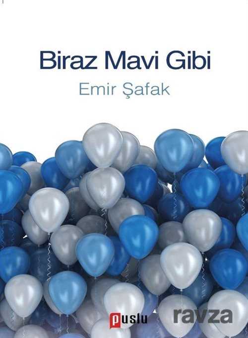 Biraz Mavi Gibi - Puslu Yayıncılık