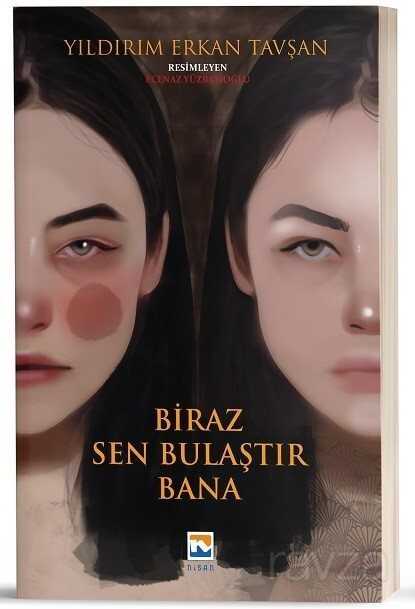 Biraz Sen Bulaştır Bana - Nisan Kitabevi
