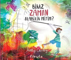 Biraz Zaman Alabilir Miyim? (Ciltli) - Fibula Yayıncılık