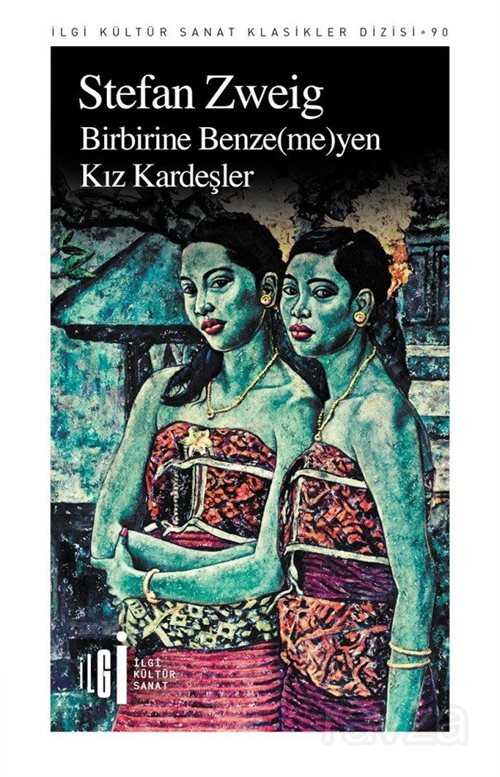 Birbirine Benze(me)yen Kız Kardeşler - İlgi Kültür Sanat Yayınları