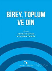 Birey, Toplum ve Din - Çamlıca Yayınları