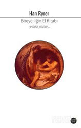 Bireyciliğin El Kitabı - Ganzer Kitap
