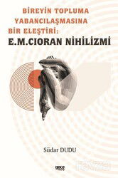 Bireyin Topluma Yabancılaşmasına Bir Eleştiri: E.M. Cioran Nihilizmi - Gece Kitaplığı