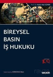 Bireysel Basın İş Hukuku - Seçkin Yayıncılık