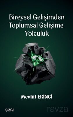 Bireysel Gelişimden Toplumsal Gelişime Yolculuk - 1
