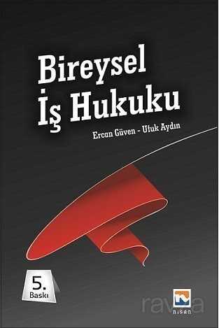 Bireysel İş Hukuku - Nisan Kitabevi