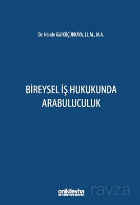 Bireysel İş Hukukunda Arabuluculuk - 1