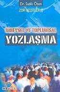 Bireysel ve Toplumsal Yozlaşma - Ozan Yayıncılık