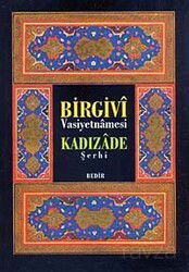 Birgivi Vasiyetnamesi Kadızade Şerhi - Bedir Yayınları