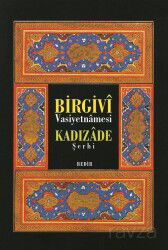 Birgivi Vasiyetnamesi Kadızade Şerhi - Bedir Yayınları