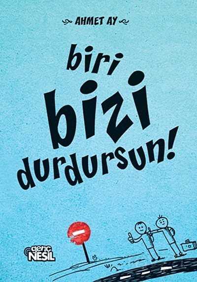 Biri Bizi Durdursun! - Nesil Çocuk Yayınları